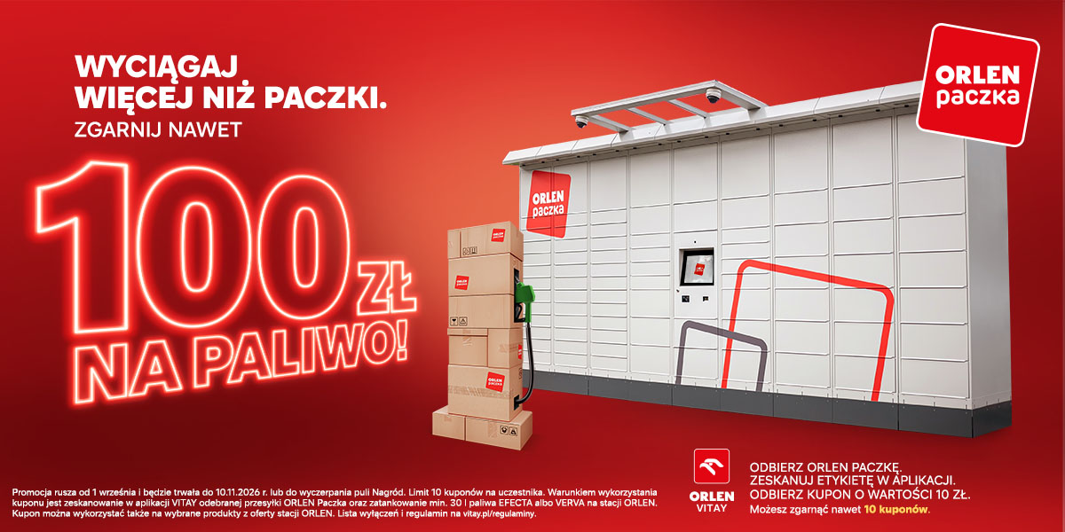 ORLEN Paczka — zgarnij do 100 zł na paliwo